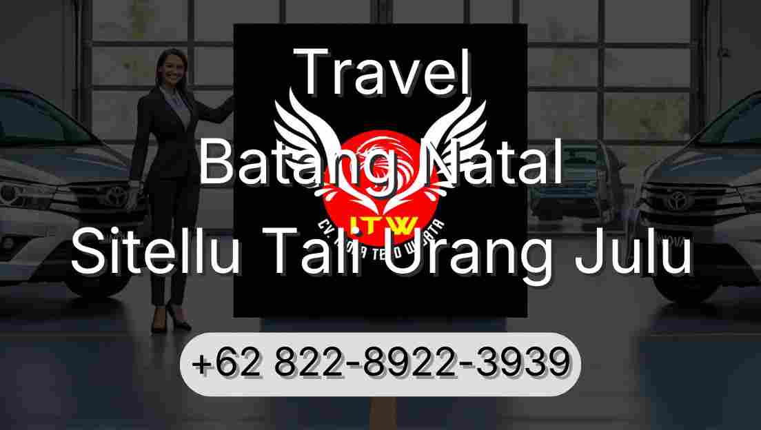 Travel Batang Natal Sitellu Tali Urang Julu