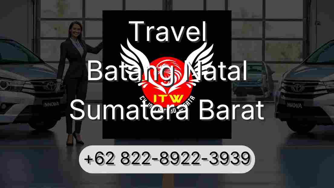 Travel Batang Natal Sumatera Barat