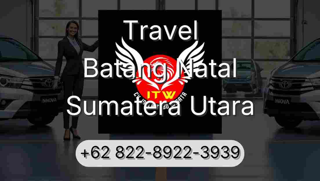 Travel Batang Natal Sumatera Utara