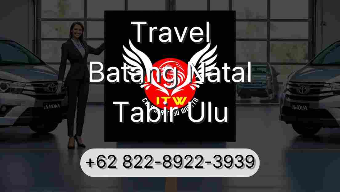Travel Batang Natal Tabir Ulu