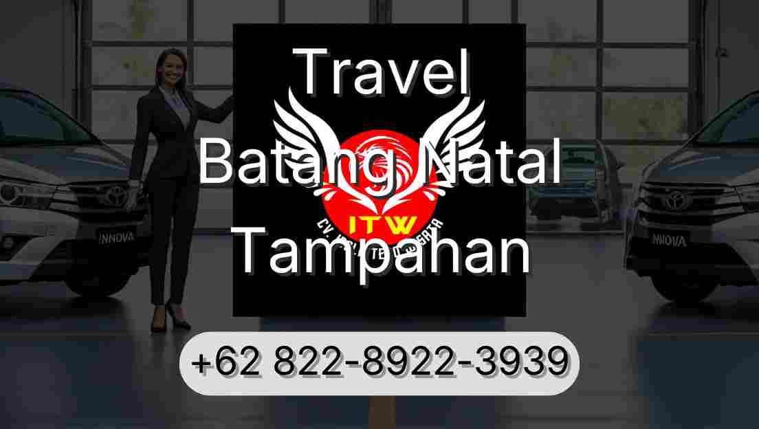 Travel Batang Natal Tampahan