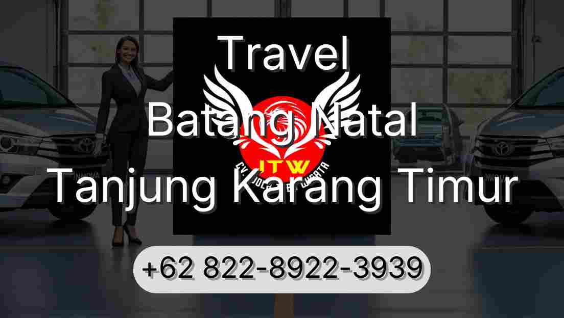 Travel Batang Natal Tanjung Karang Timur