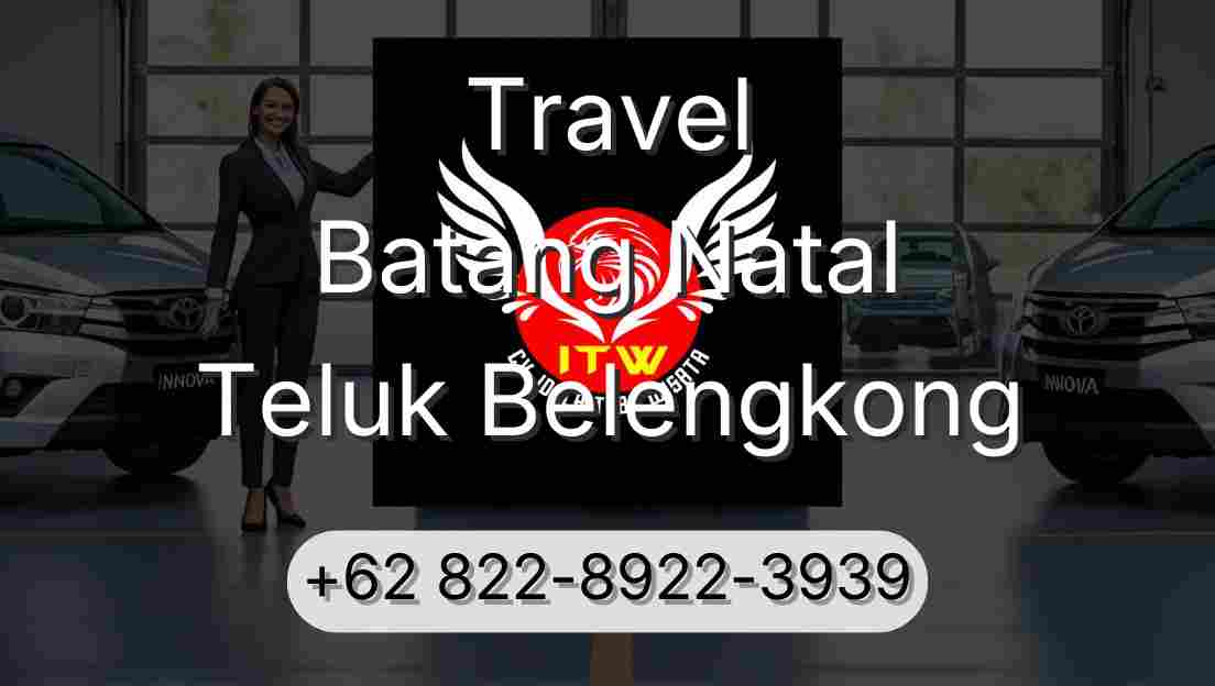 Travel Batang Natal Teluk Belengkong