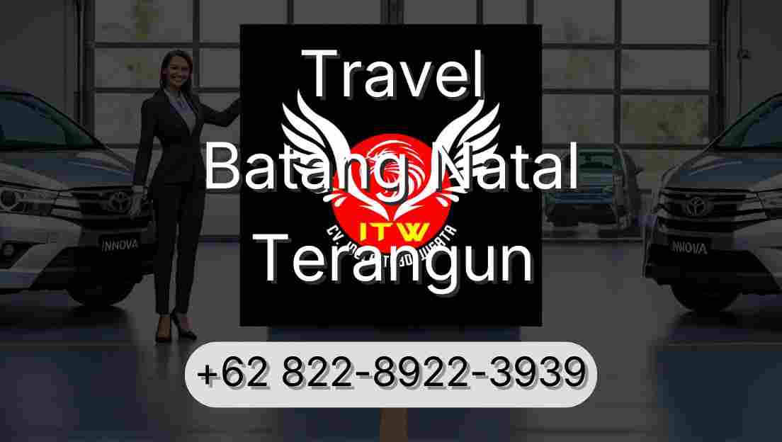 Travel Batang Natal Terangun