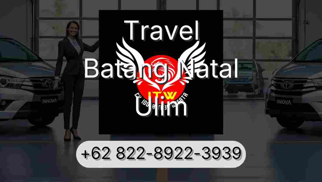 Travel Batang Natal Ulim