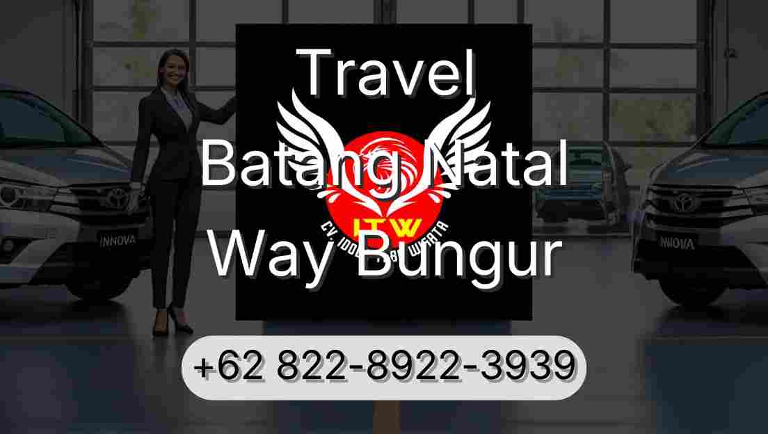 Travel Batang Natal Way Bungur