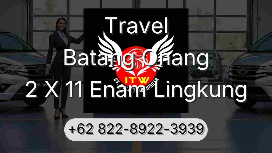 Travel Batang Onang 2 X 11 Enam Lingkung