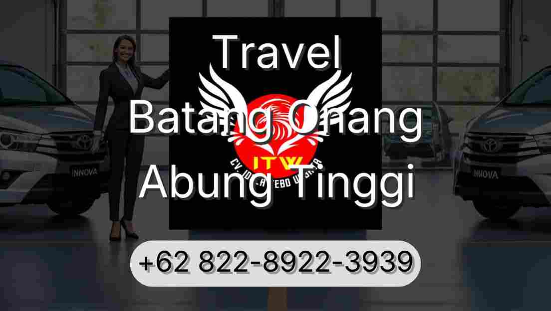 Travel Batang Onang Abung Tinggi