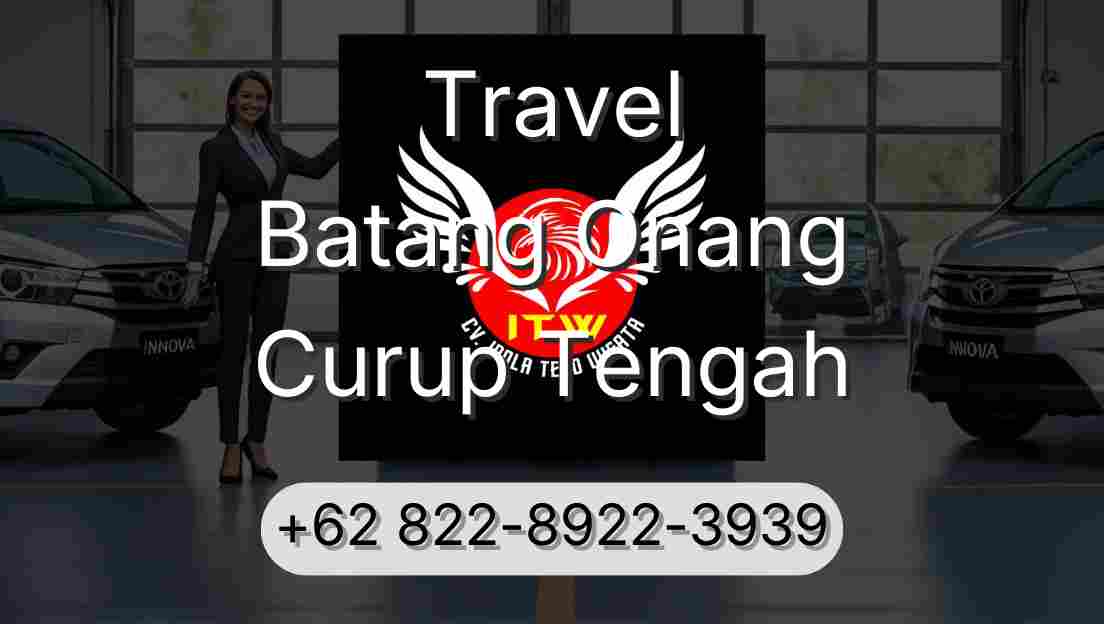 Travel Batang Onang Curup Tengah