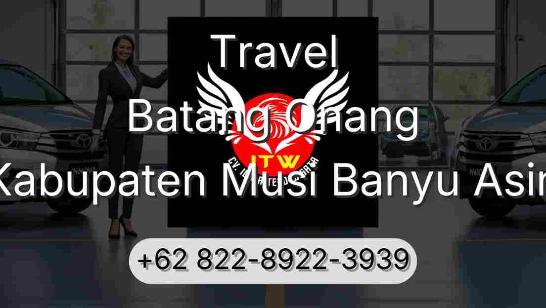 Travel Batang Onang Kabupaten Musi Banyu Asin