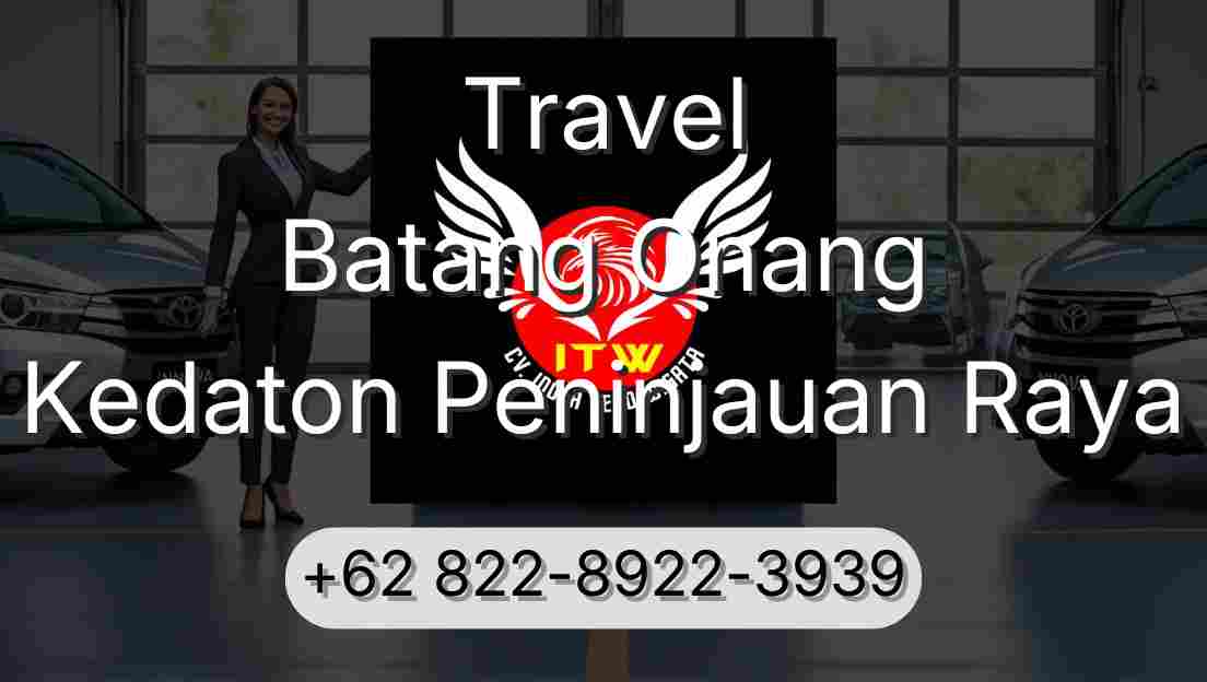 Travel Batang Onang Kedaton Peninjauan Raya
