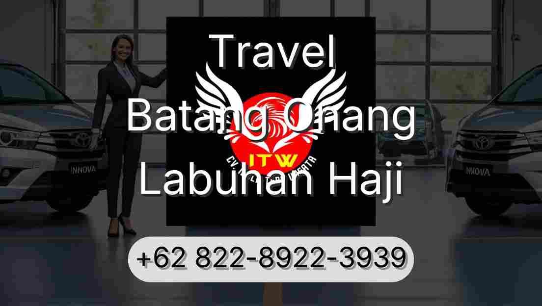 Travel Batang Onang Labuhan Haji