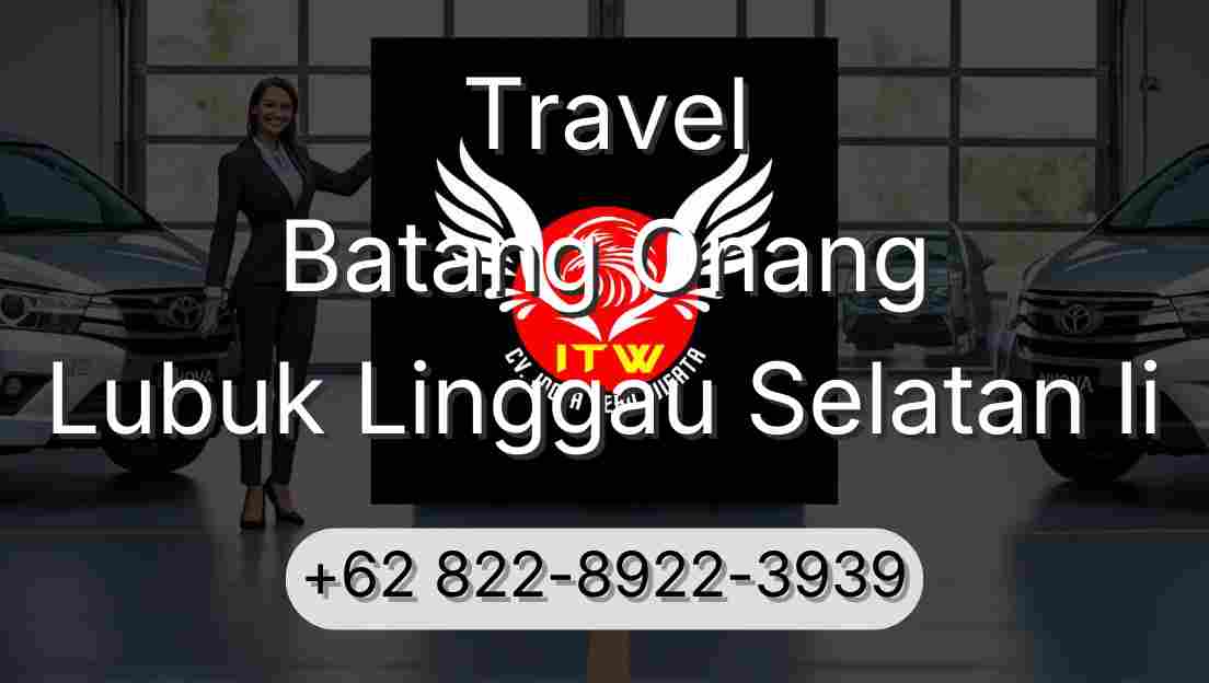 Travel Batang Onang Lubuk Linggau Selatan Ii