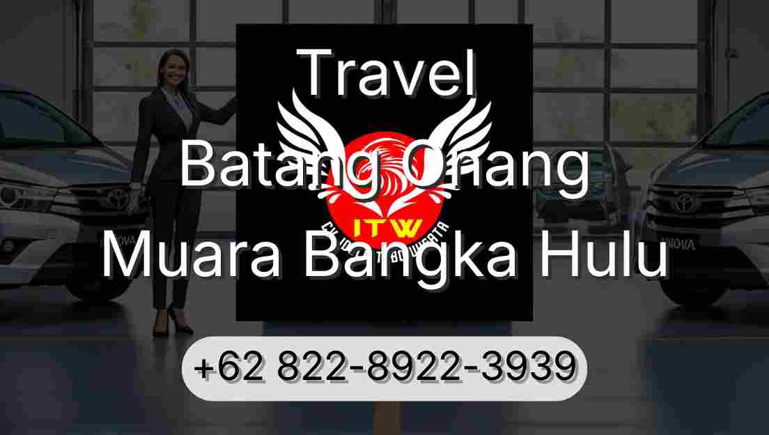 Travel Batang Onang Muara Bangka Hulu