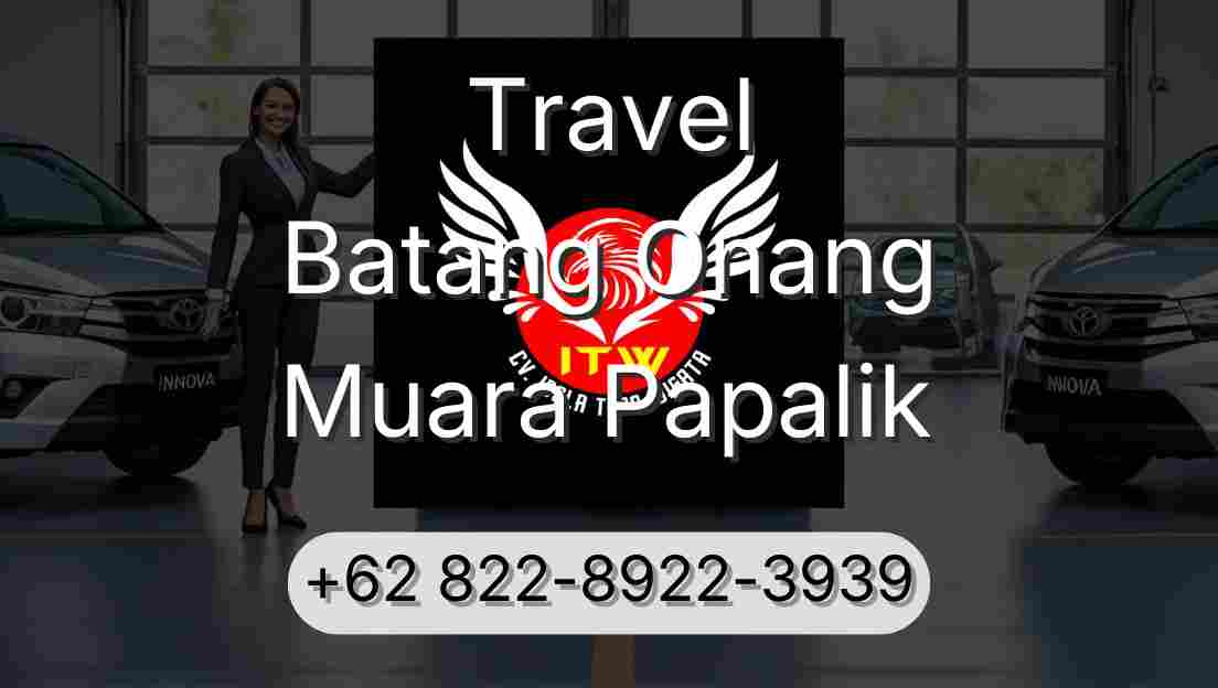 Travel Batang Onang Muara Papalik
