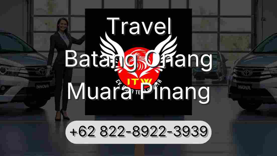 Travel Batang Onang Muara Pinang
