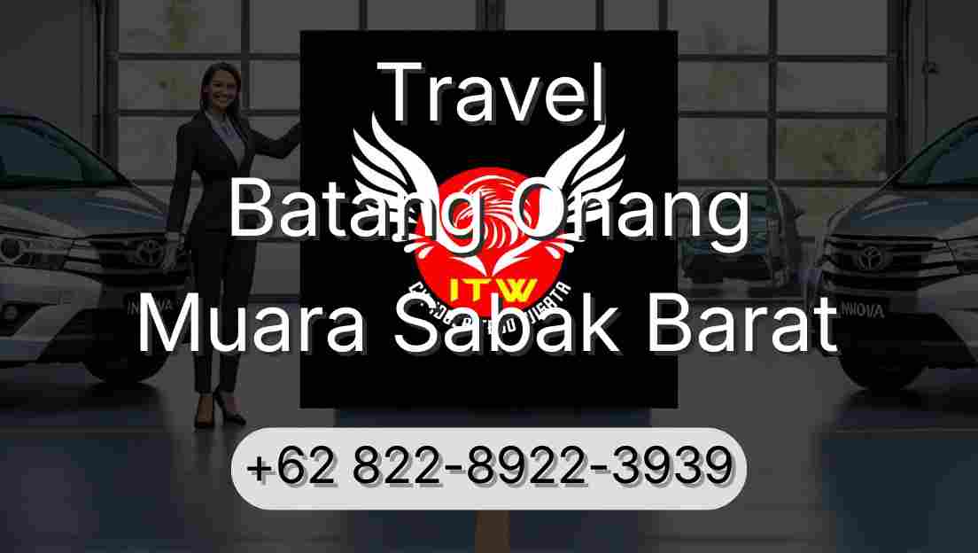 Travel Batang Onang Muara Sabak Barat