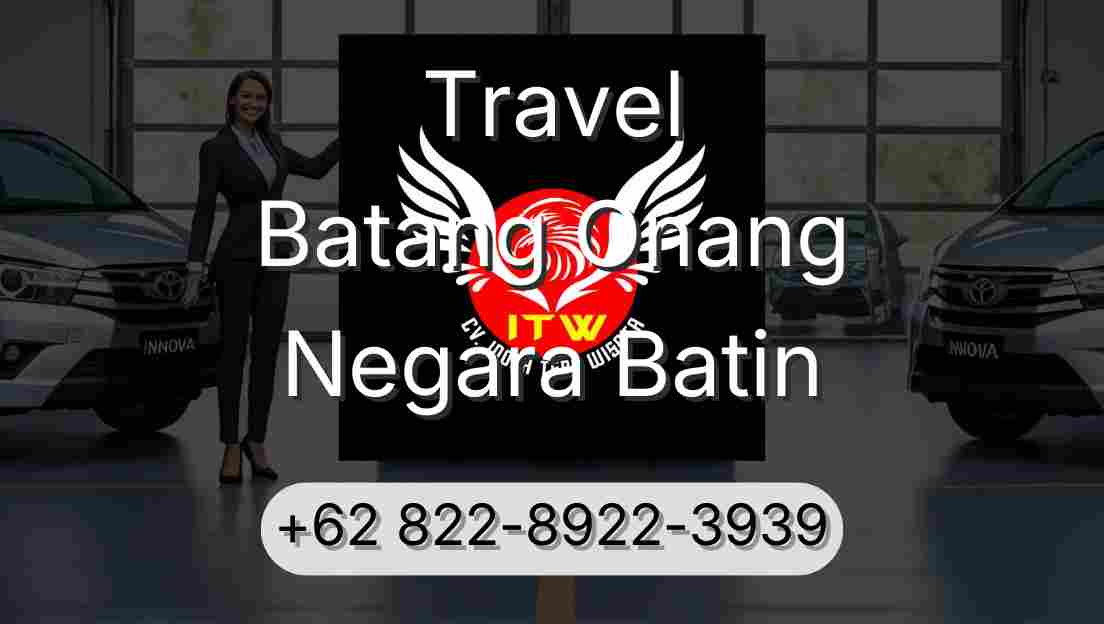 Travel Batang Onang Negara Batin