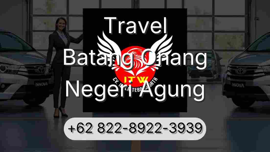 Travel Batang Onang Negeri Agung