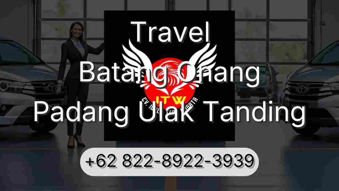 Travel Batang Onang Padang Ulak Tanding
