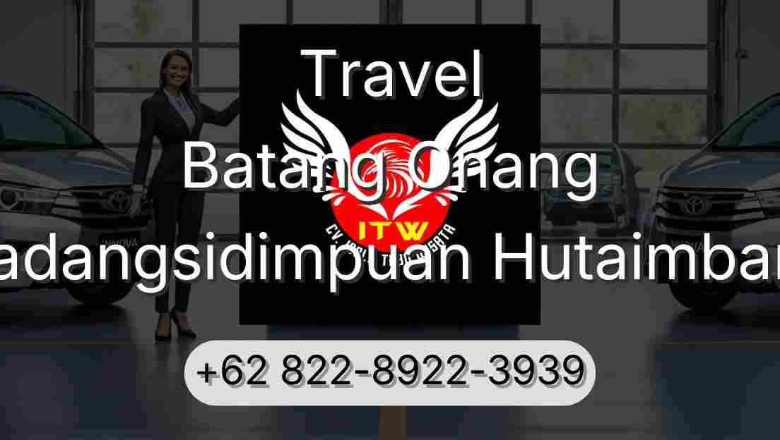 Travel Batang Onang Padangsidimpuan Hutaimbaru