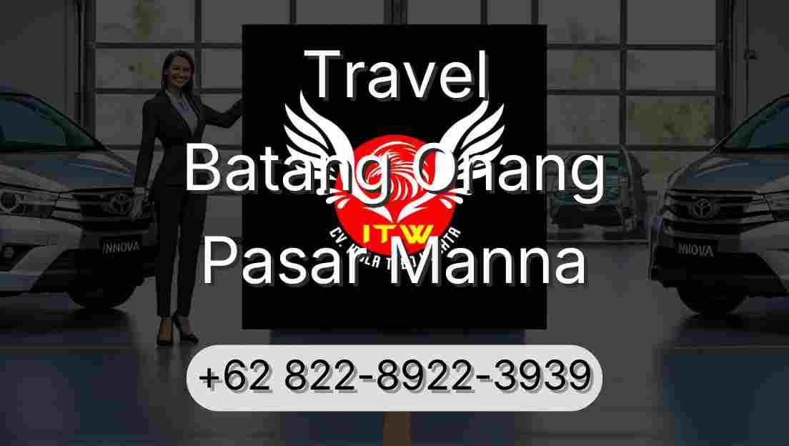 Travel Batang Onang Pasar Manna