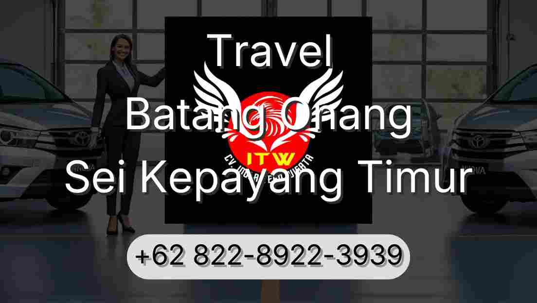 Travel Batang Onang Sei Kepayang Timur