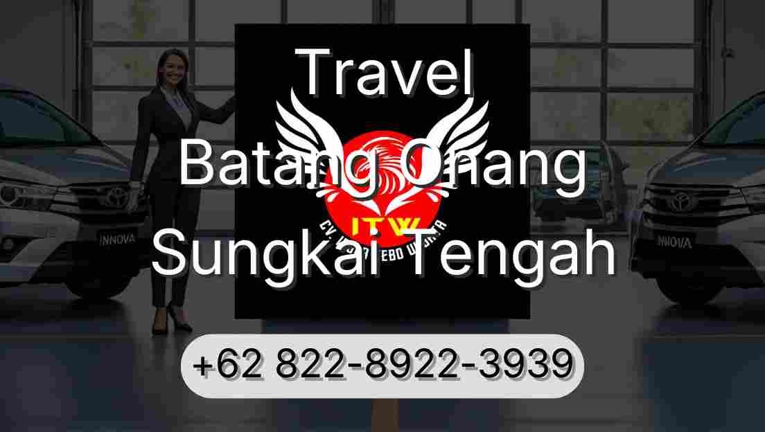 Travel Batang Onang Sungkai Tengah