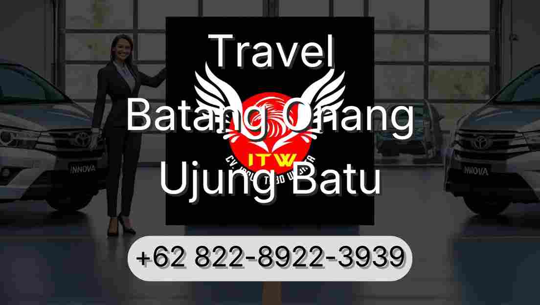 Travel Batang Onang Ujung Batu
