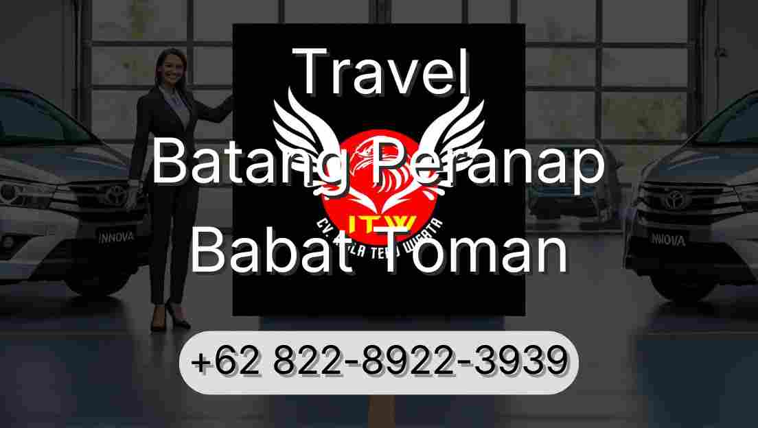 Travel Batang Peranap Babat Toman