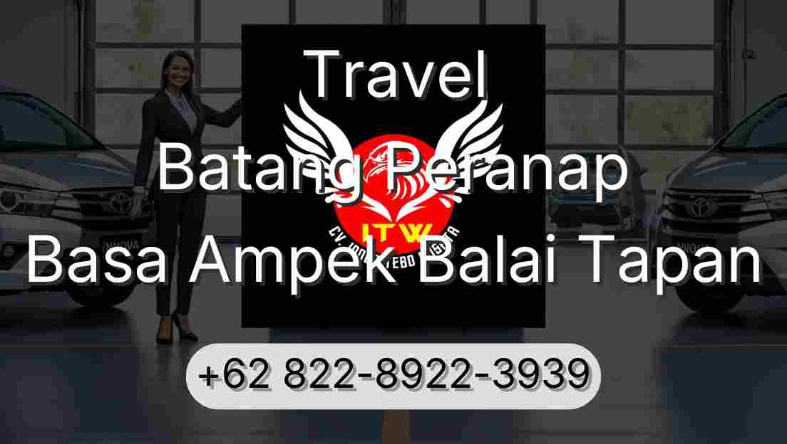 Travel Batang Peranap Basa Ampek Balai Tapan