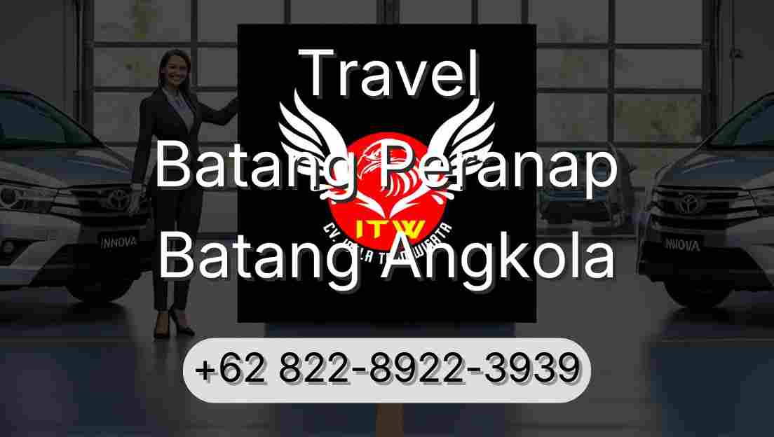 Travel Batang Peranap Batang Angkola