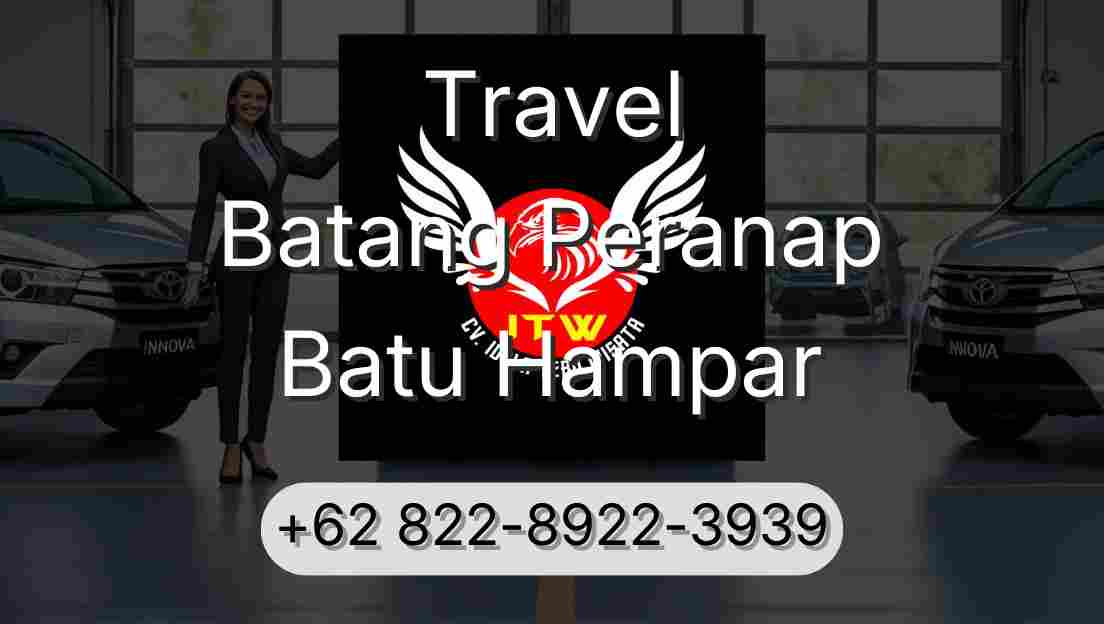 Travel Batang Peranap Batu Hampar