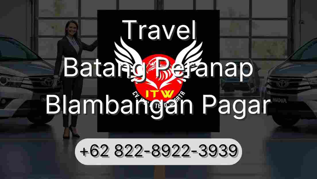 Travel Batang Peranap Blambangan Pagar
