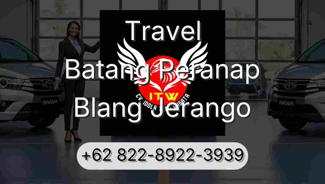 Travel Batang Peranap Blang Jerango