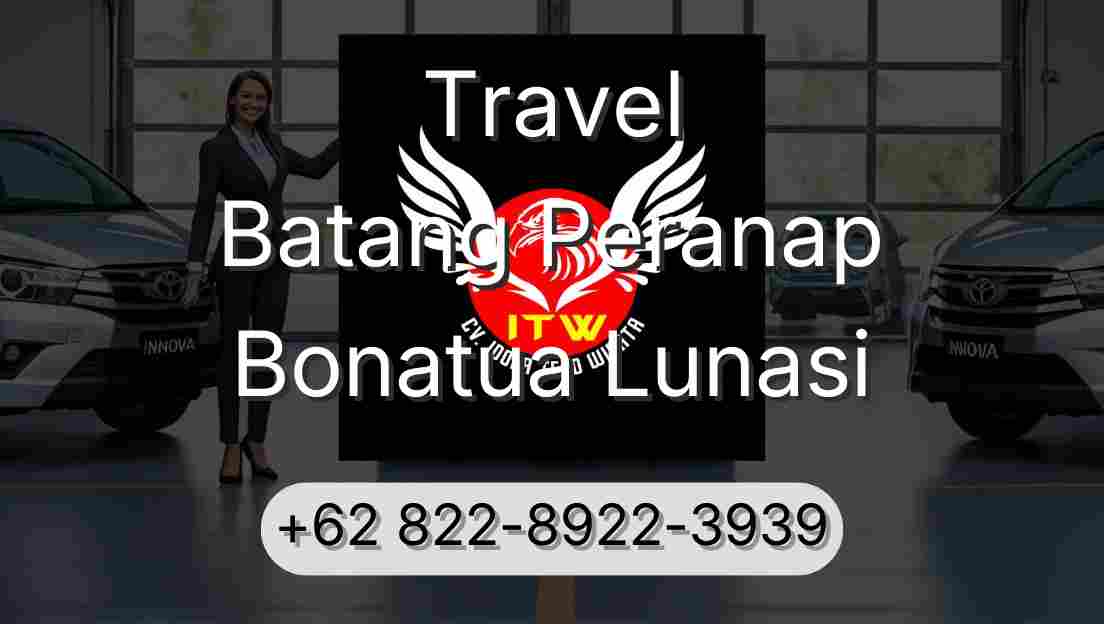 Travel Batang Peranap Bonatua Lunasi