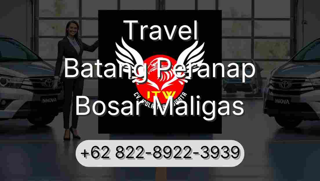 Travel Batang Peranap Bosar Maligas