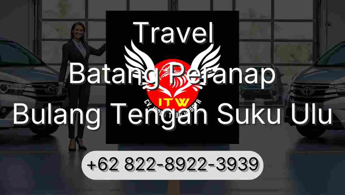 Travel Batang Peranap Bulang Tengah Suku Ulu