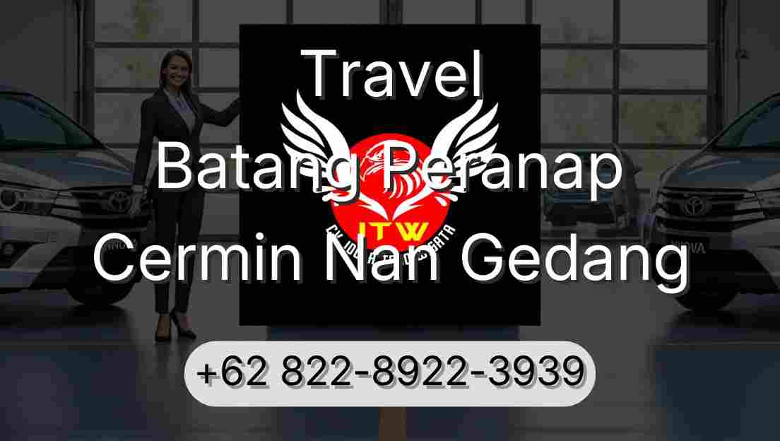 Travel Batang Peranap Cermin Nan Gedang