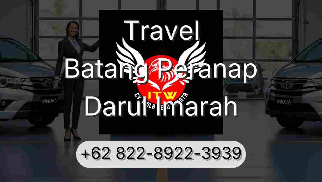 Travel Batang Peranap Darul Imarah