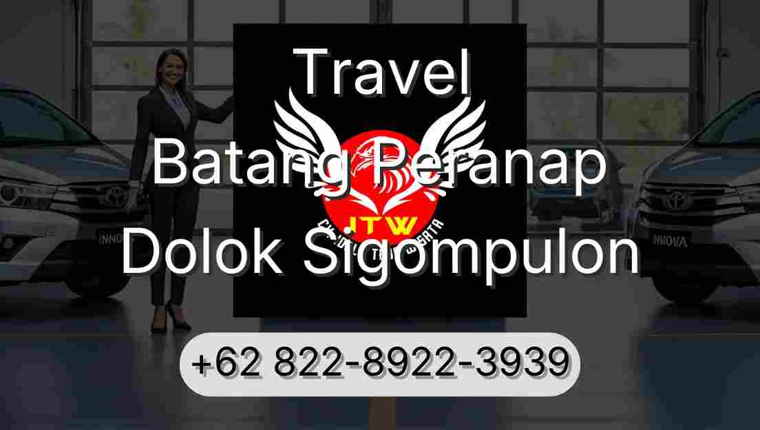 Travel Batang Peranap Dolok Sigompulon