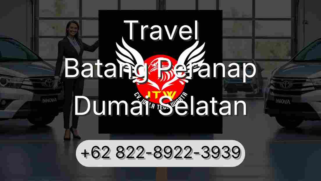 Travel Batang Peranap Dumai Selatan