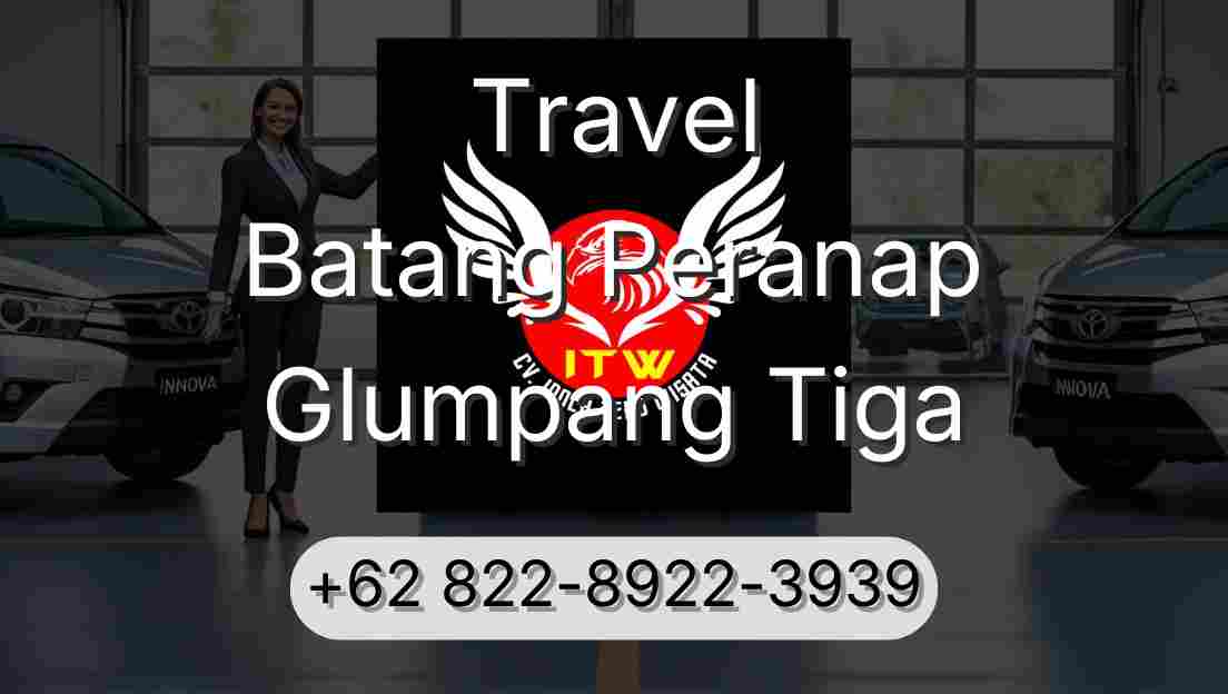 Travel Batang Peranap Glumpang Tiga