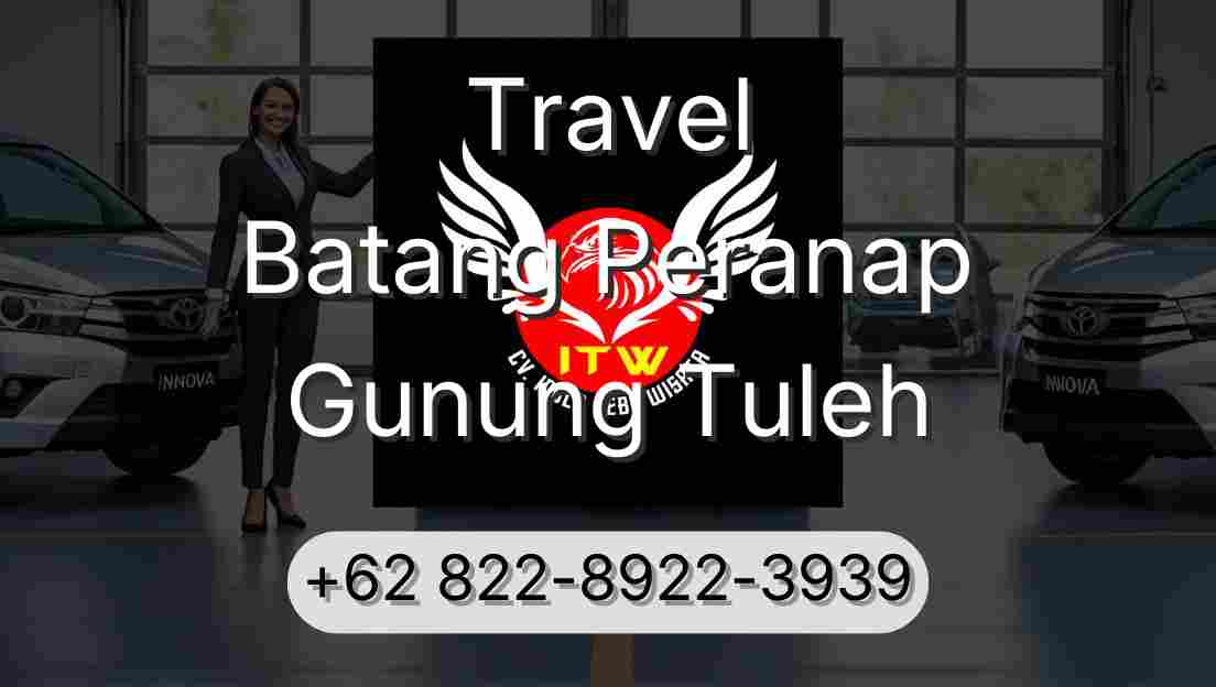 Travel Batang Peranap Gunung Tuleh