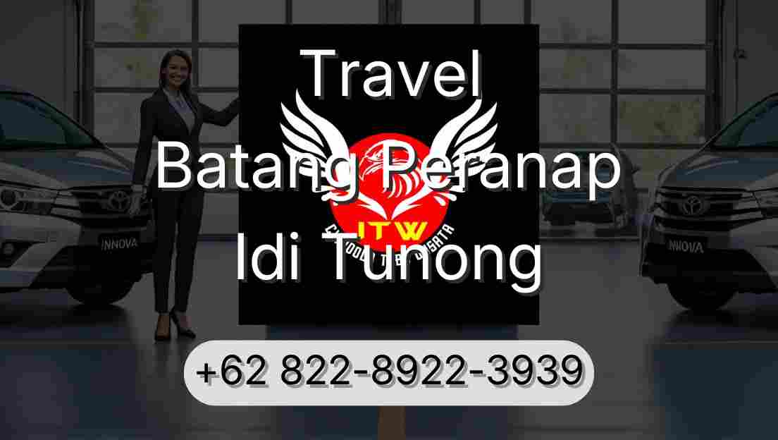 Travel Batang Peranap Idi Tunong