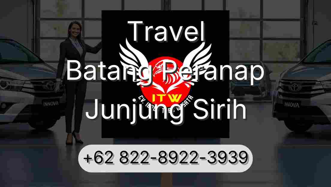 Travel Batang Peranap Junjung Sirih