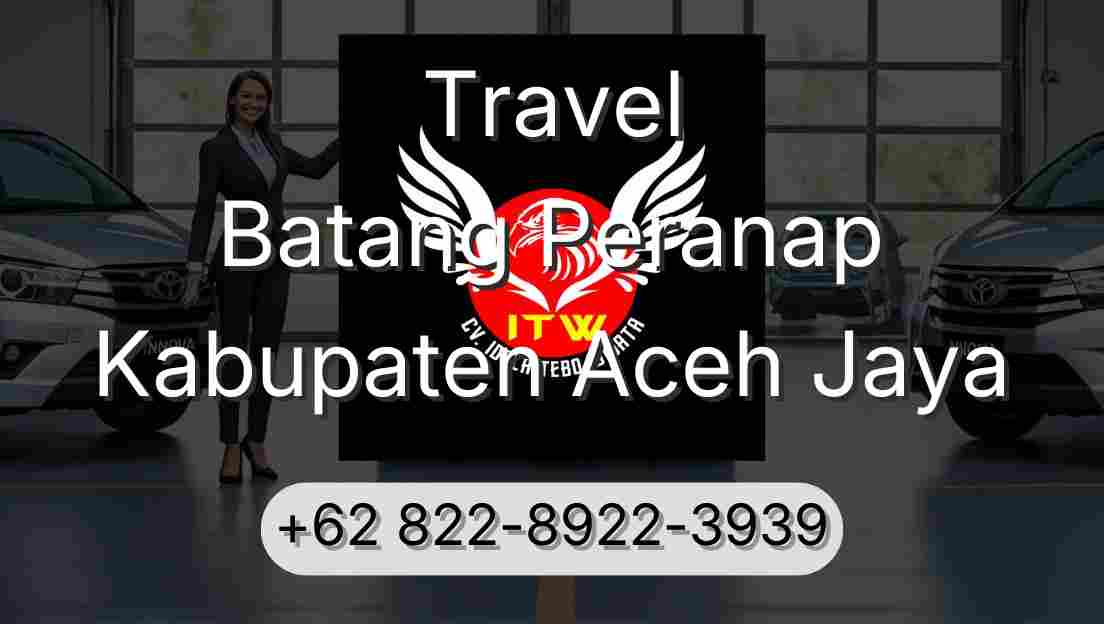 Travel Batang Peranap Kabupaten Aceh Jaya