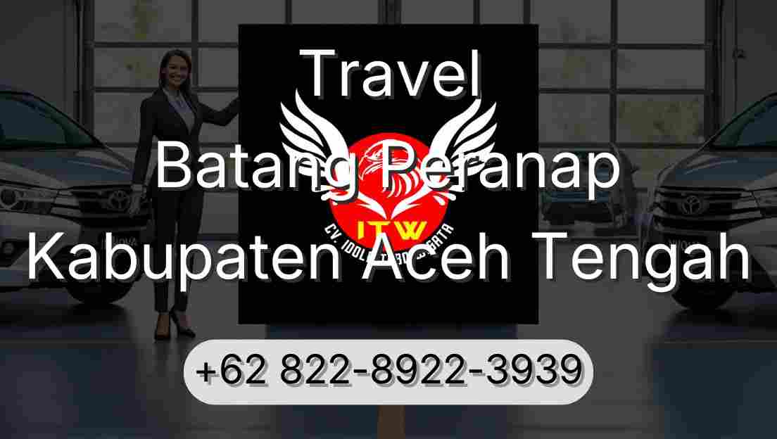 Travel Batang Peranap Kabupaten Aceh Tengah