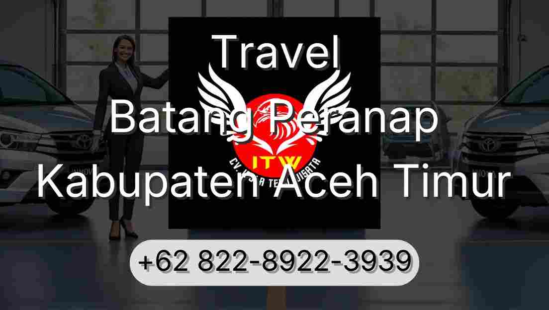 Travel Batang Peranap Kabupaten Aceh Timur