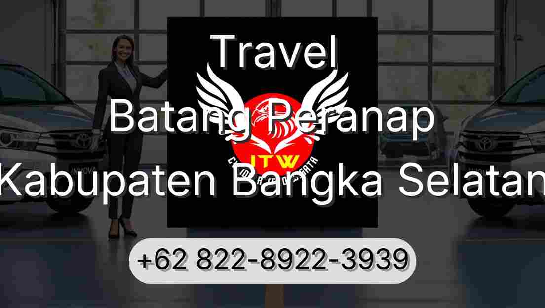 Travel Batang Peranap Kabupaten Bangka Selatan